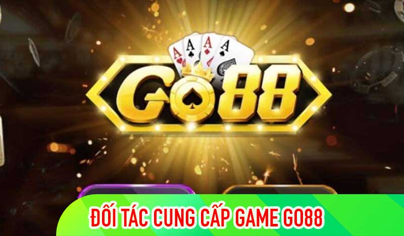 đối tác, nhà cung cấp game Go88